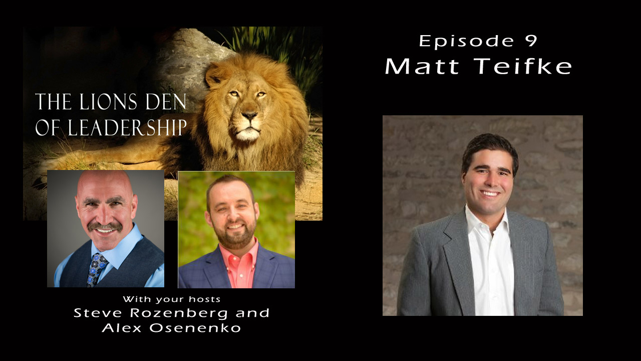 Lion's Leadership Den EP 9 Interview with Matt Teifke