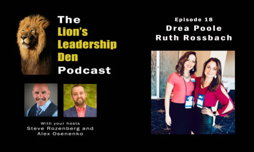 Lion's Leadership Den Podcast Episode 18 - Humanazing Your Brand with Drea Poole and Ruth Rossbach