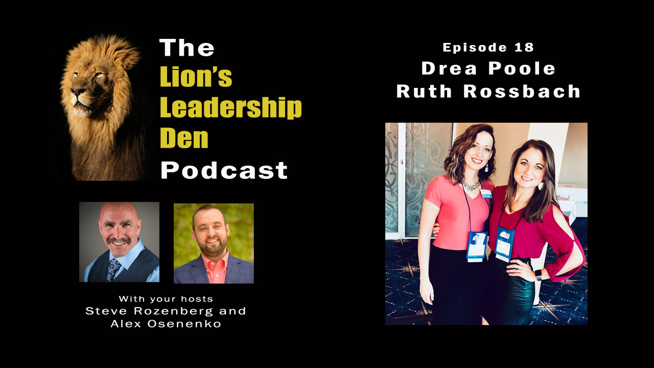 Lion's Leadership Den Podcast Episode 18 - Humanazing Your Brand with Drea Poole and Ruth Rossbach
