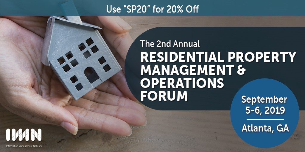 2nd Annual Residential Property Management & Operations Forum September 5-6, 2019 Atlanta, GA