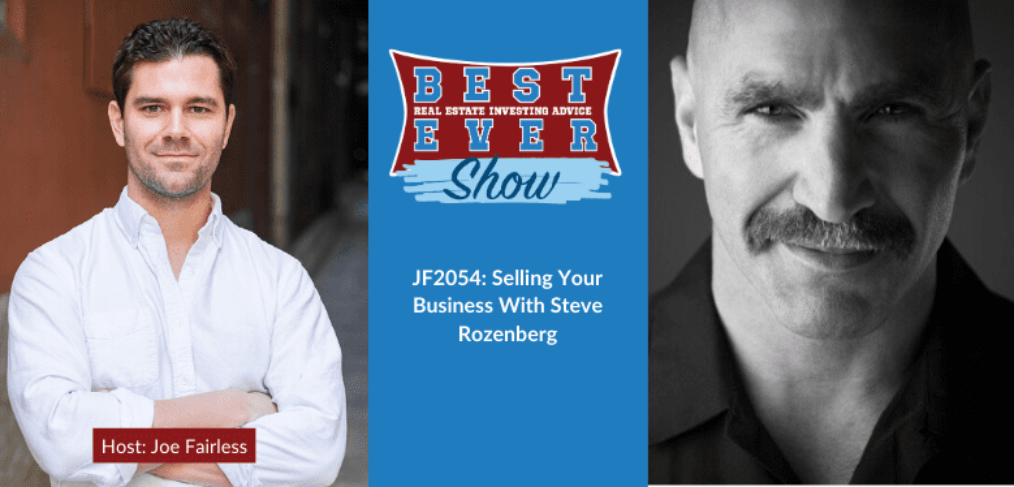 Steve Discusses Selling Your Business with Joe Fairless