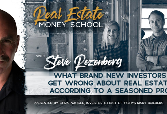 Real Estate Money School Podcast - Steve Rozenberg