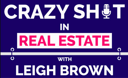 Steve Rozenberg on the Crazy Sh*t in Real Estate Podcast