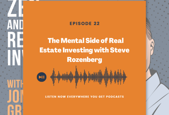 Steve on the Zen and the Art of Real Estate Investing Podcast