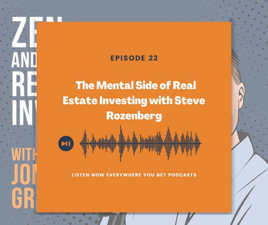 Steve on the Zen and the Art of Real Estate Investing Podcast